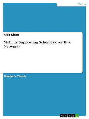 cover image of Mobility Supporting Schemes over IPv6 Networks